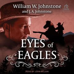 Eyes of Eagles Audiobook, by J. A. Johnstone