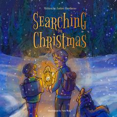 Searching for Christmas Audiobook, by Andrei Hurducas