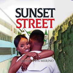 Sunset Street Audiobook, by Akindotun Merino