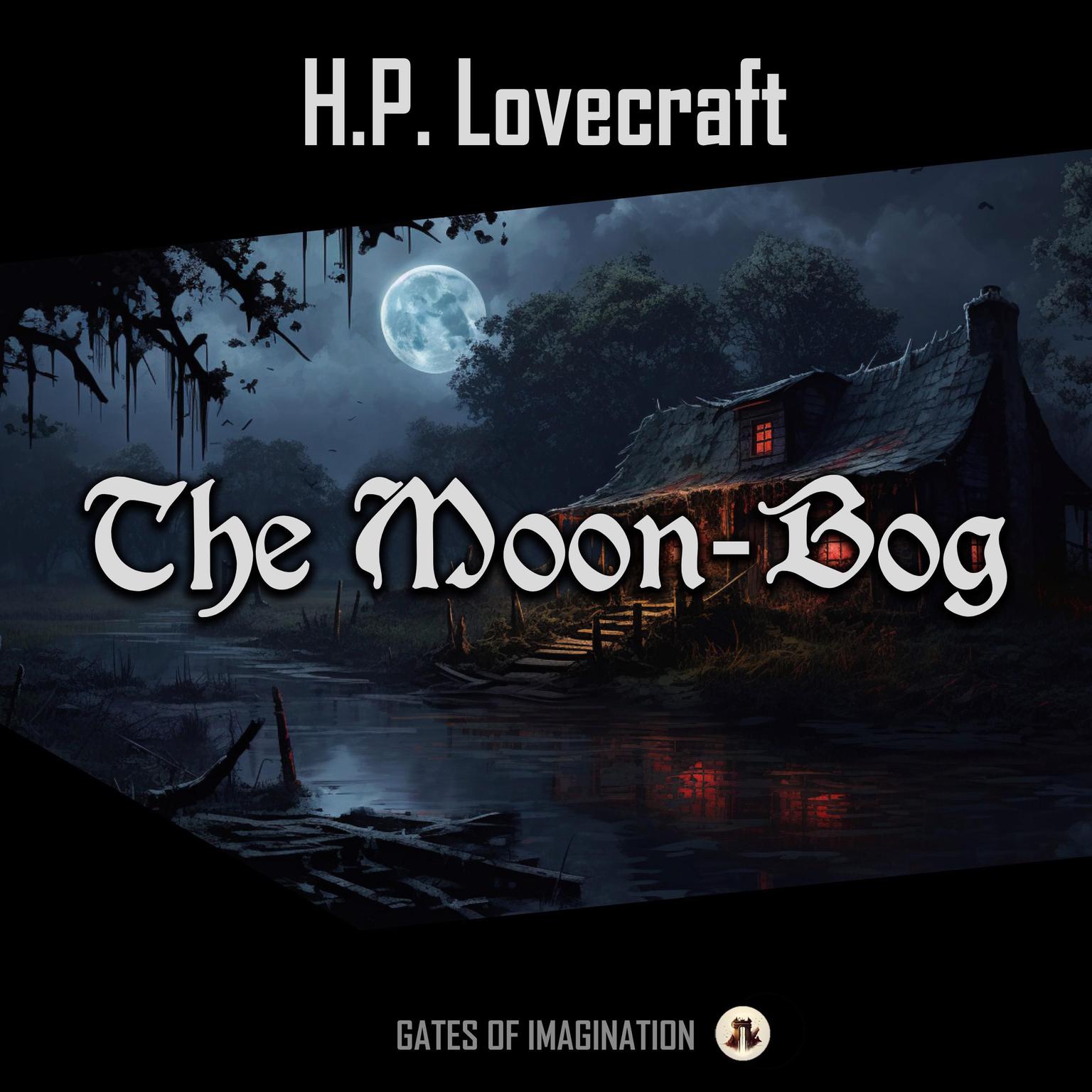 The Moon-Bog Audiobook, by H. P. Lovecraft