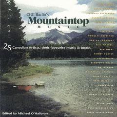 CBC Radios Mountaintop Music Audiobook, by Michael O'Halloran