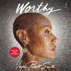 Worthy Audiobook, by Jada Pinkett Smith