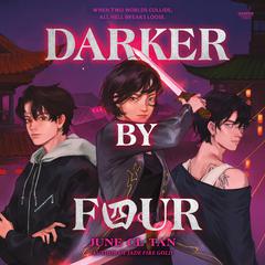 Darker by Four Audiobook, by June CL Tan