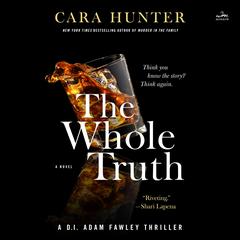 The Whole Truth: A Novel Audiobook, by Cara Hunter