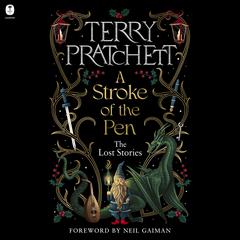 A Stroke of the Pen: The Lost Stories Audiobook, by Terry Pratchett