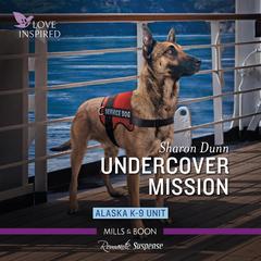 Undercover Mission Audiobook, by Sharon Dunn