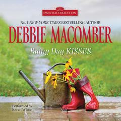 Rainy Day Kisses Audiobook, by Debbie Macomber