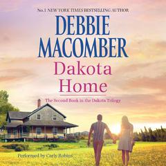 Dakota Home Audiobook, by Debbie Macomber