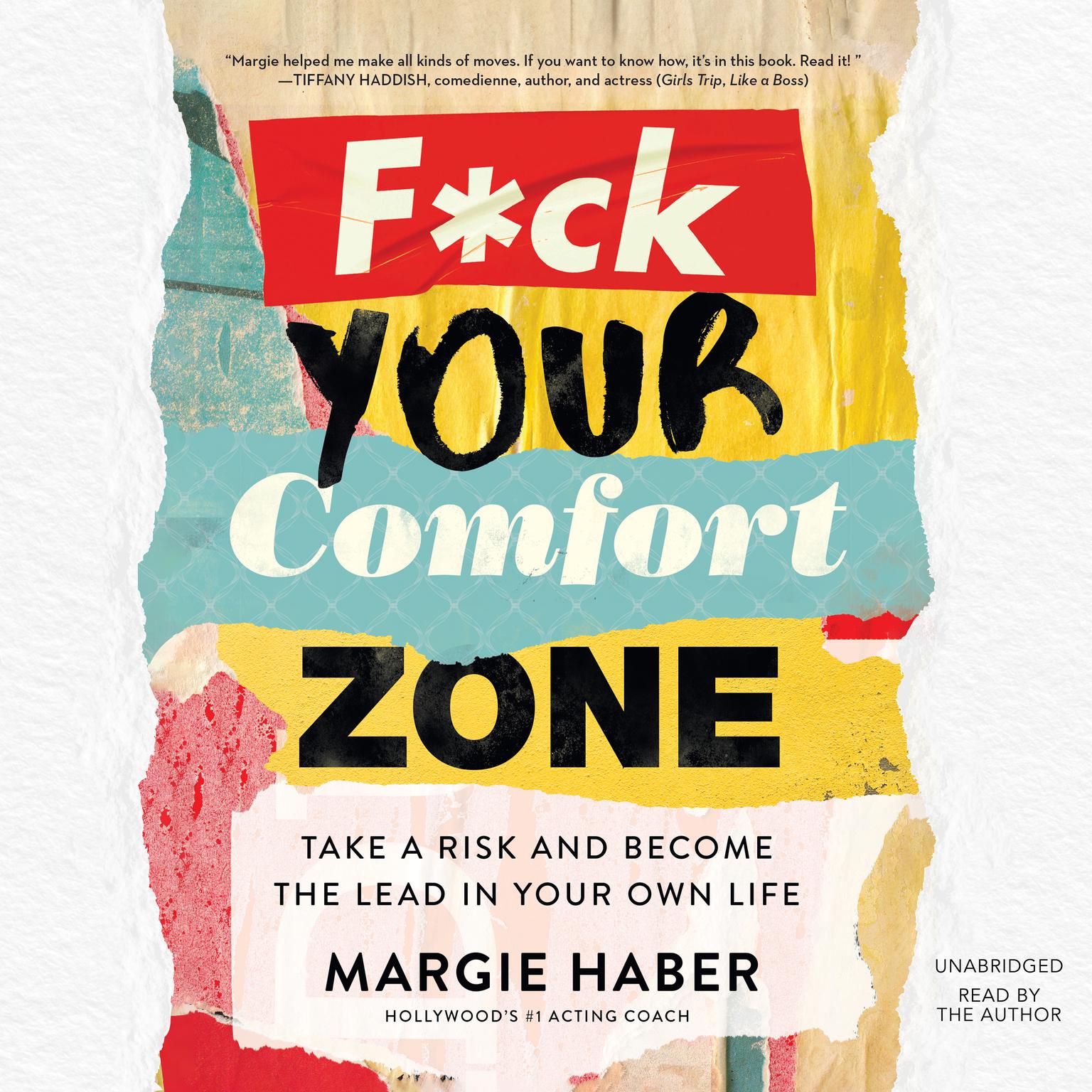 F*ck Your Comfort Zone: Take a Risk and Become the Lead in Your Own Life Audiobook, by Margie Haber