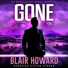 GONE Audiobook, by Blair Howard