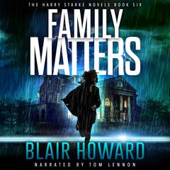 Family Matters Audiobook, by Blair Howard