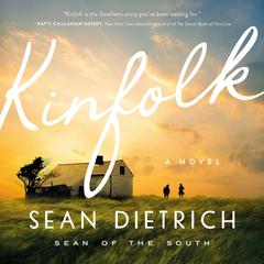 Kinfolk Audiobook, by Sean Dietrich