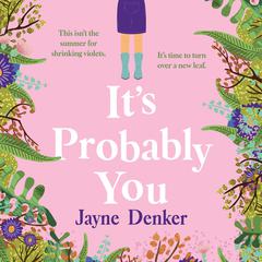 It's Probably You Audiobook, by Jayne Denker