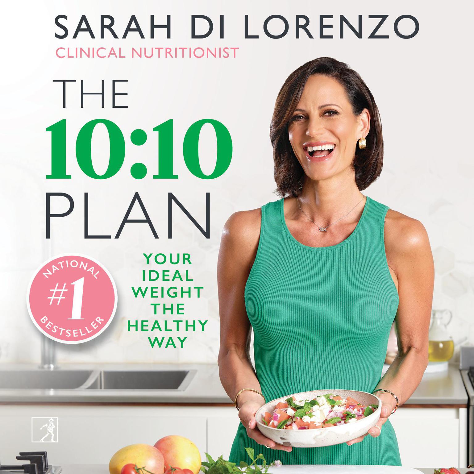 The 10:10 Plan: Your ideal weight the healthy way Audiobook, by Sarah Di Lorenzo