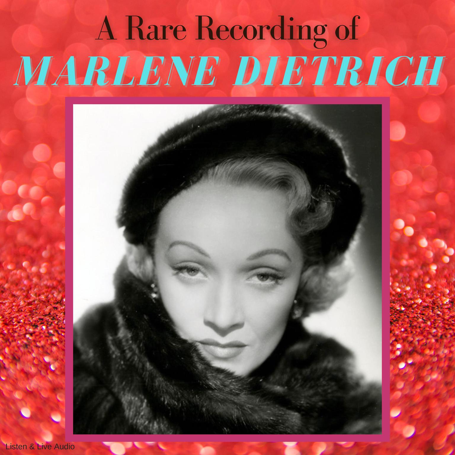 A Rare Recording of Marlene Dietrich Audiobook, by Marlene Dietrich