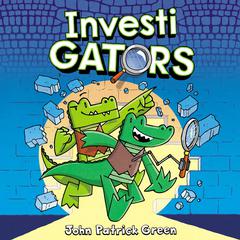 InvestiGators Audiobook, by John Patrick Green