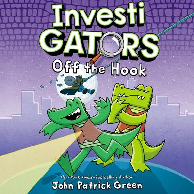 InvestiGators: Off the Hook Audibook, by John Patrick Green