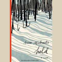 Held: A novel Audiobook, by Anne Michaels