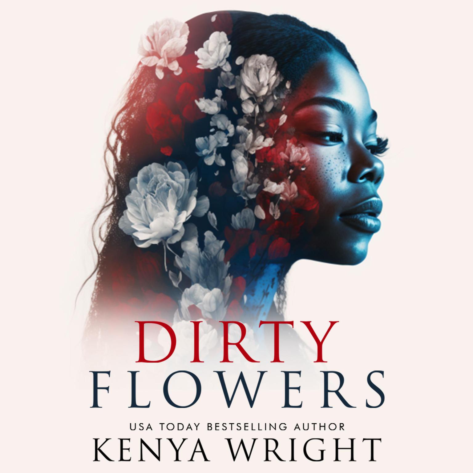 Dirty Flowers Audiobook, by Kenya Wright