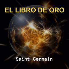 El Libro de Oro Audiobook, by Germain 