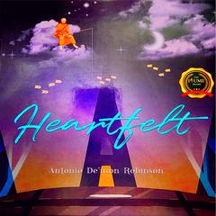 Heartfelt Audiobook, by Antonio De'mon Robinson