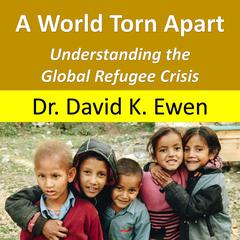 A World Torn Apart Audiobook, by David K. Ewen