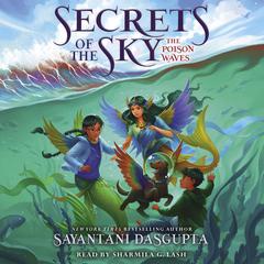 The Poison Waves (Secrets of the Sky #2) Audiobook, by 