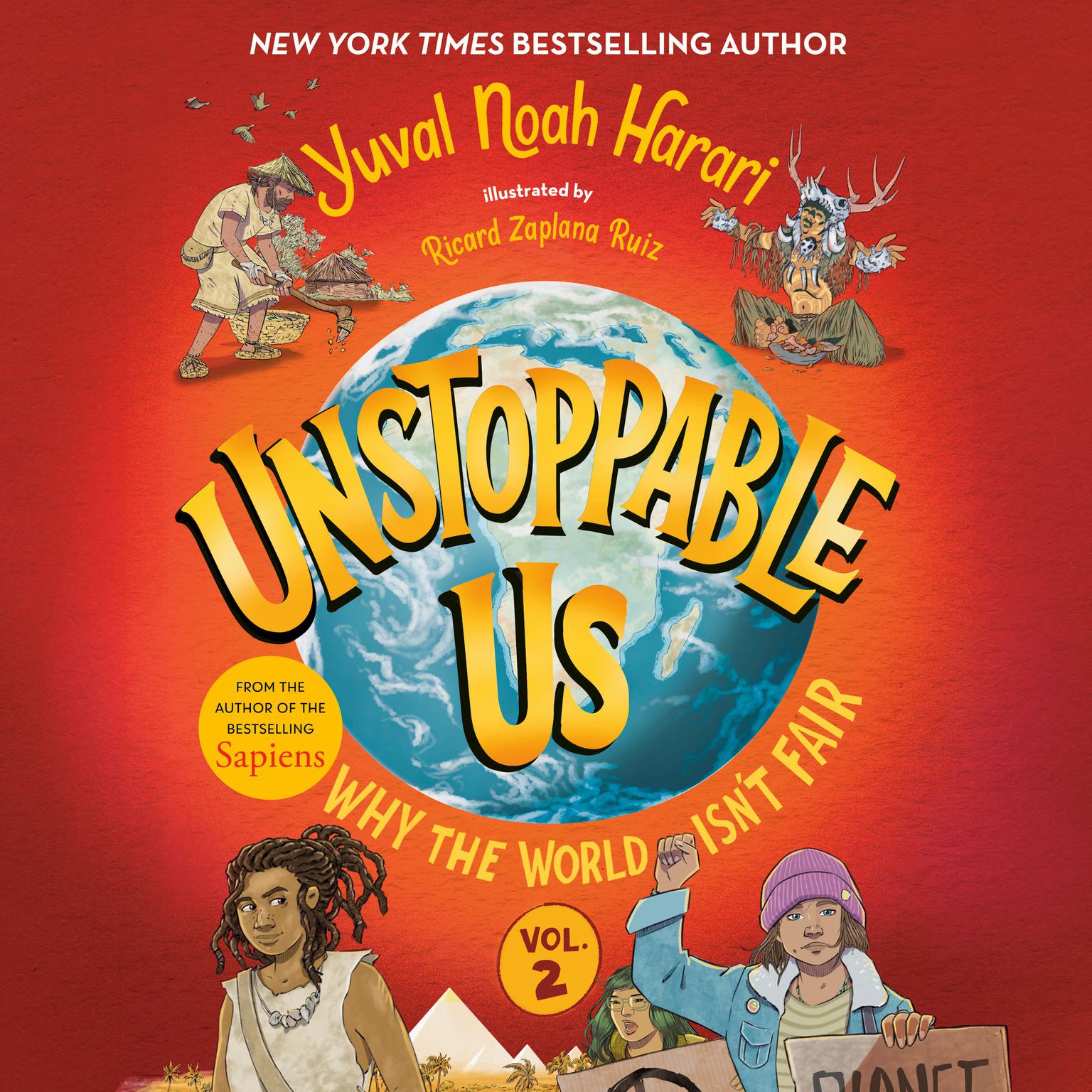 Unstoppable Us, Volume 2: Why the World Isnt Fair Audiobook, by Yuval Noah Harari