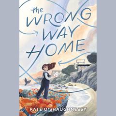 The Wrong Way Home Audiobook, by Kate O'Shaughnessy