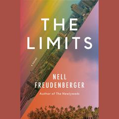 The Limits: A novel Audiobook, by Nell Freudenberger