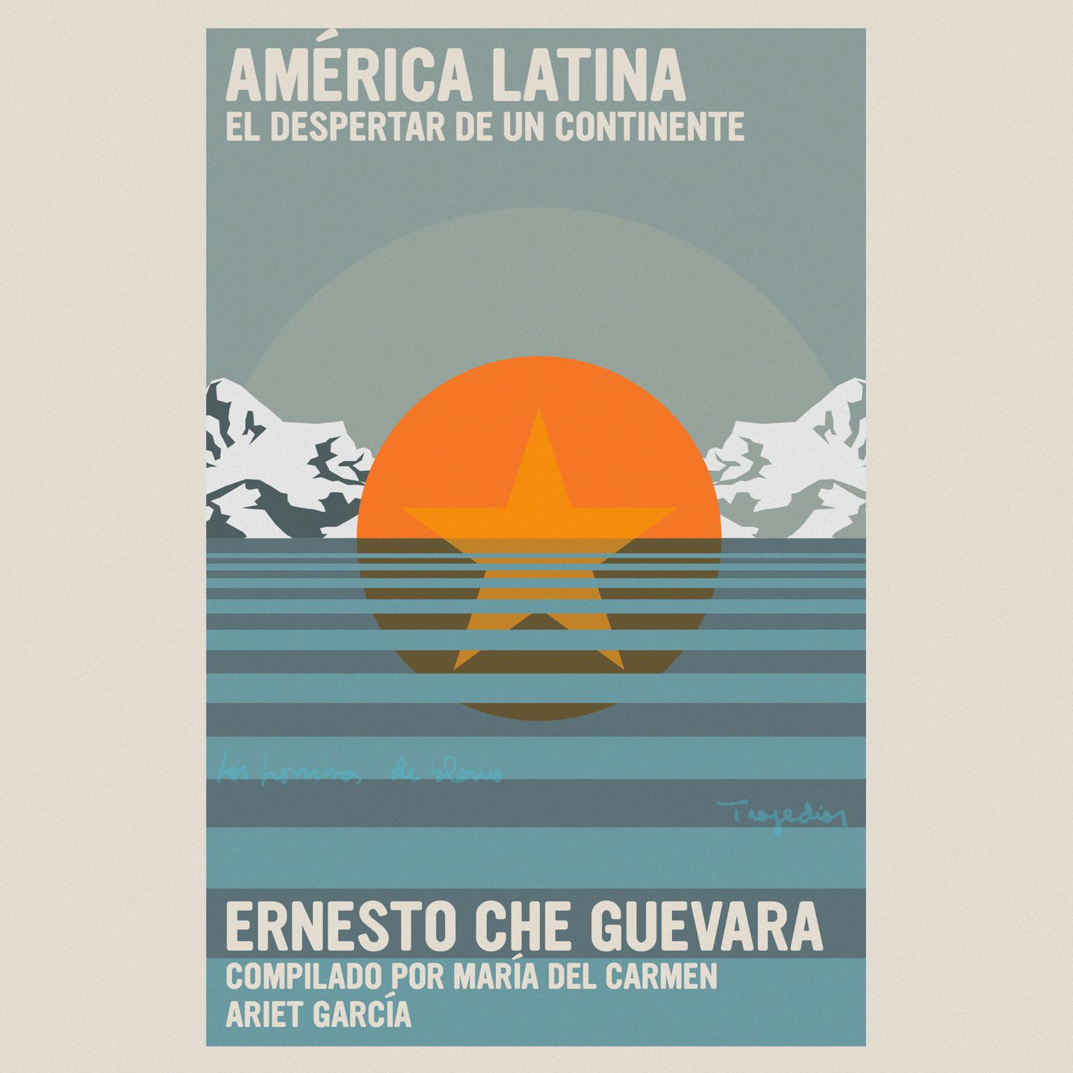 América Latina: Despertar de un continente Audiobook, by Ernesto Che Guevara