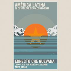 América Latina: Despertar de un continente Audiobook, by 