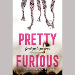 Pretty Furious Audiobook, by E. K. Johnston