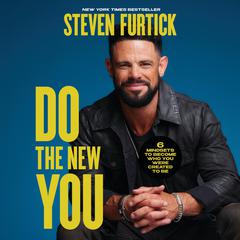 Do the New You: 6 Mindsets to Become Who You Were Created to Be Audiobook, by Steven Furtick