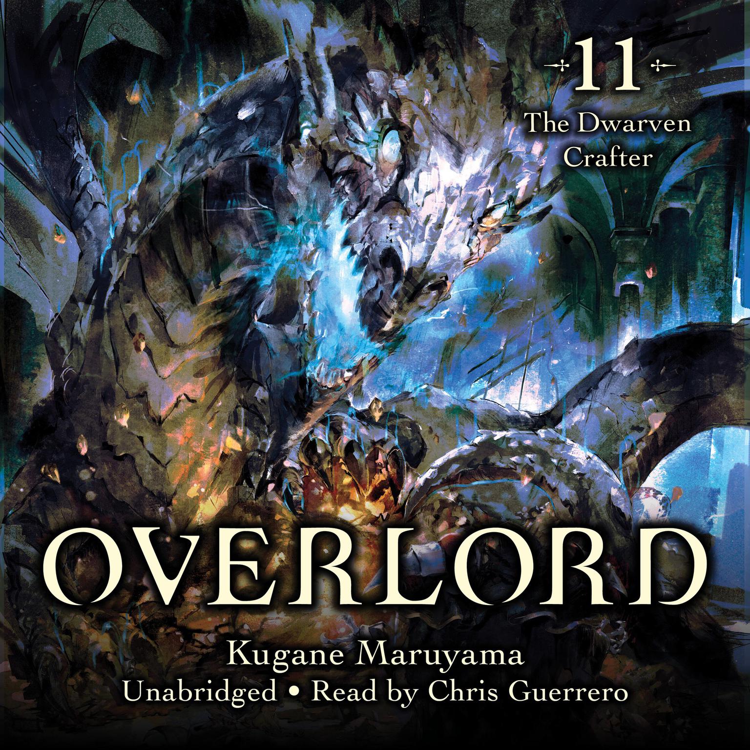 Overlord, Vol. 11: The Dwarven Crafter Audiobook, by Kugane Maruyama
