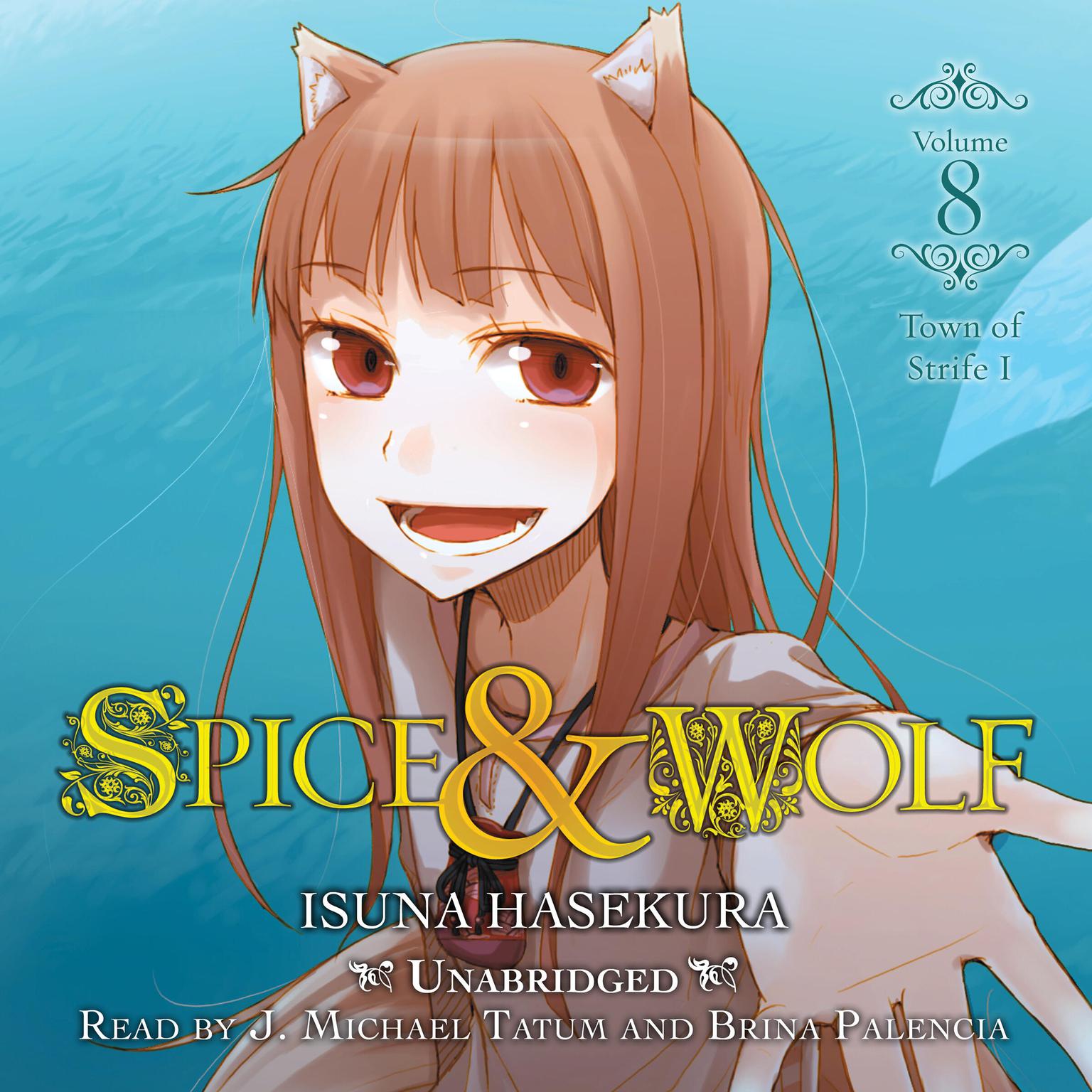 Spice and Wolf, Vol. 8: The Town of Strife I Audiobook, by Isuna Hasekura