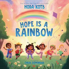 Hope Is a Rainbow Audiobook, by Hoda Kotb
