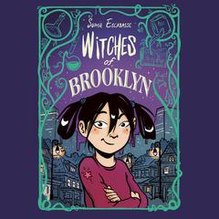 Witches of Brooklyn: (A Graphic Novel) Audiobook, by Sophie Escabasse