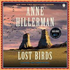 Lost Birds: A Leaphorn, Chee & Manuelito Novel Audiobook, by Anne Hillerman