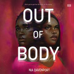 Out of Body Audiobook, by Nia Davenport
