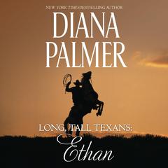 Long, Tall Texans: Ethan Audiobook, by Diana Palmer