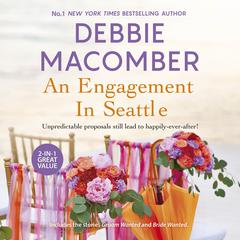 An Engagement In Seattle Audiobook, by Debbie Macomber