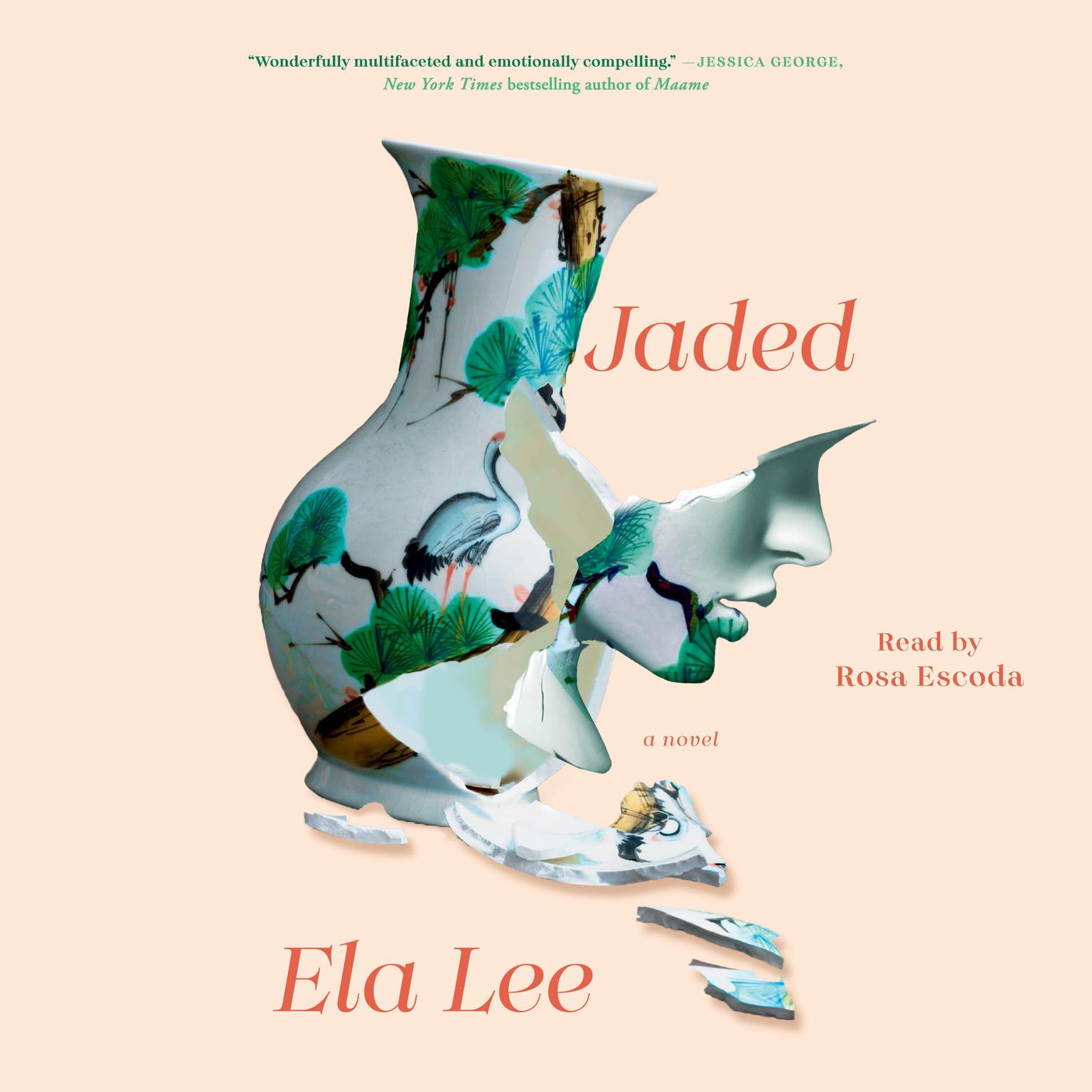 Jaded: A Novel Audiobook, by Ela Lee