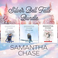 Silver Bell Falls Bundle: Books 1-3 Audiobook, by Samantha Chase