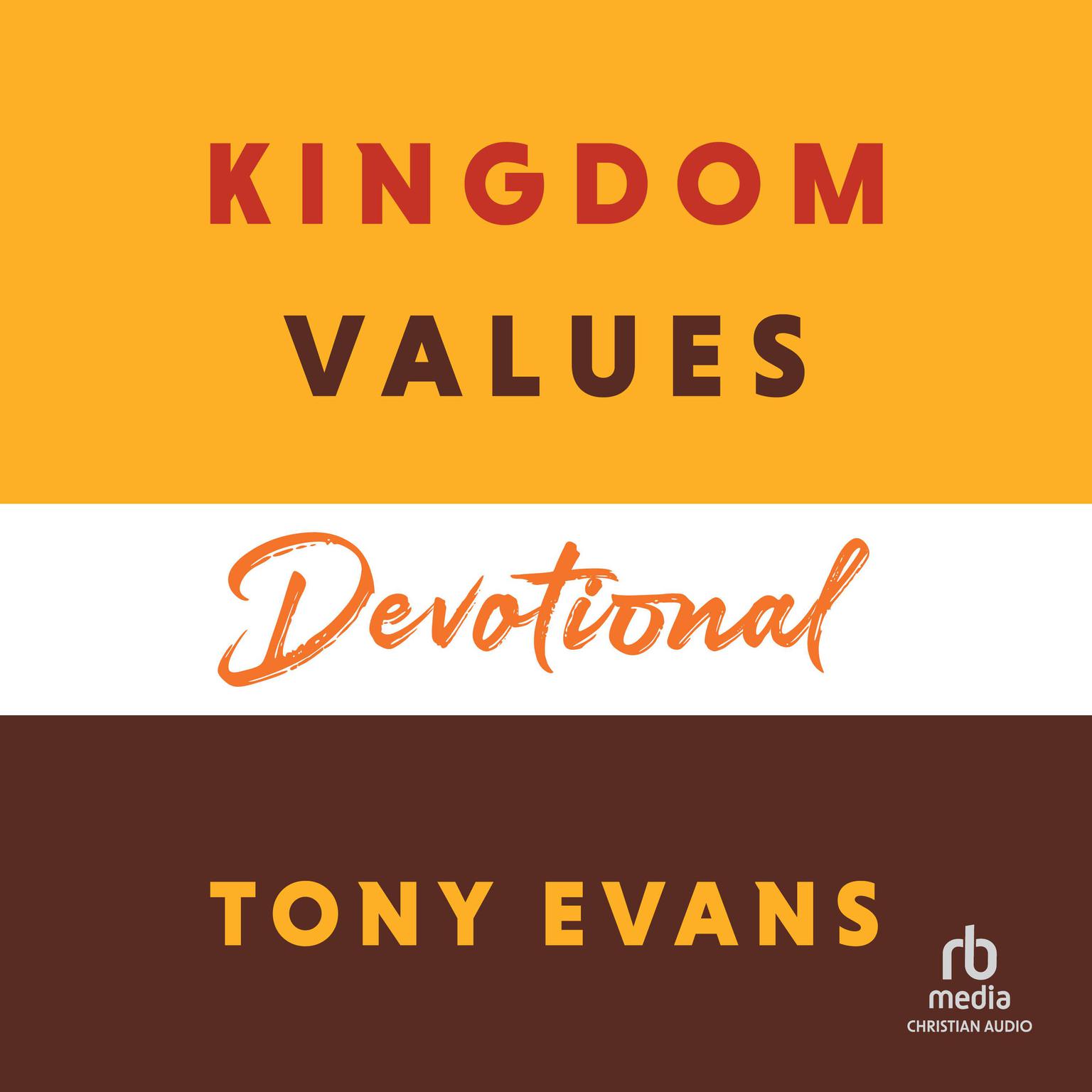 Kingdom Values Devotional Audiobook, by Tony Evans
