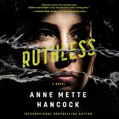 Ruthless Audiobook, by Anne Mette Hancock