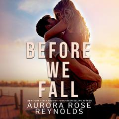 Before We Fall Audiobook, by Aurora Rose Reynolds