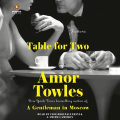 Table for Two: Fictions Audiobook, by Amor Towles