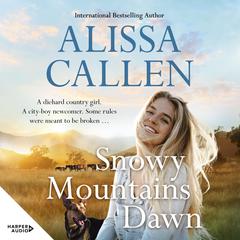 Snowy Mountains Dawn Audiobook, by Alissa Callen