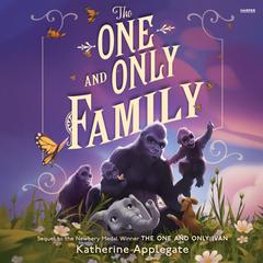 The One and Only Family Audiobook, by Katherine Applegate